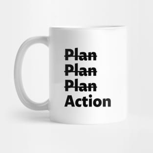 Action - black text Mug